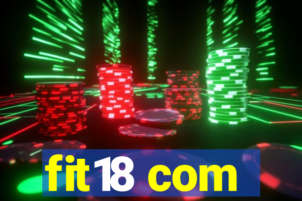 fit18 com